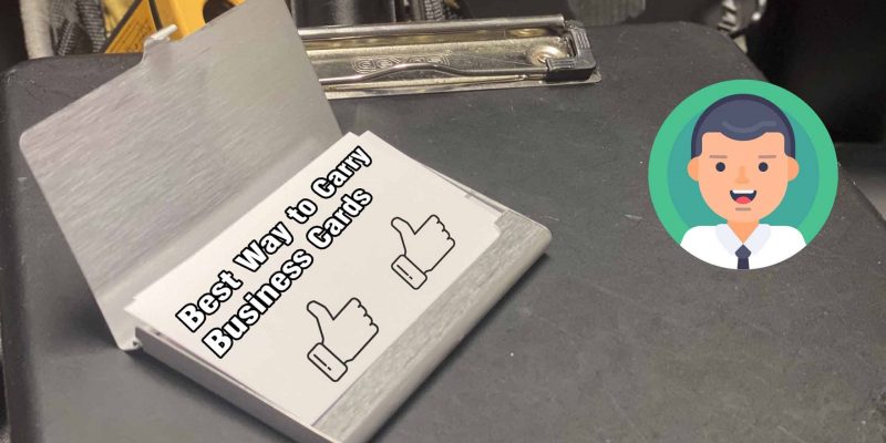 Best Way to Carry Business Cards
