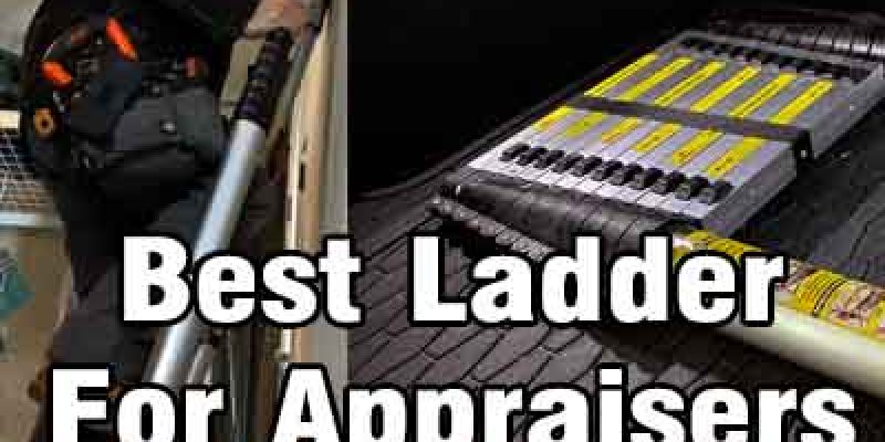 Best Ladder For Appraisers