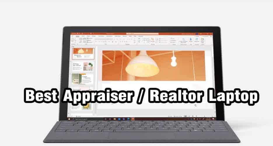 Best Laptop For Appraisers and Realtors